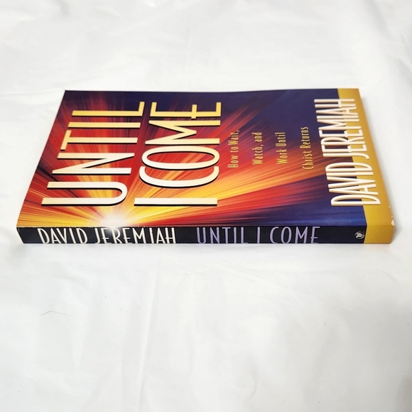 Until I Come by David Jeremiah - Picture 3 of 9